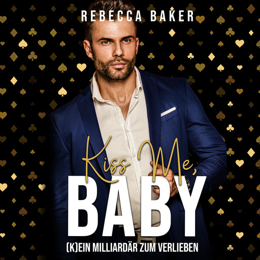Kiss me, Baby!, Rebecca Baker