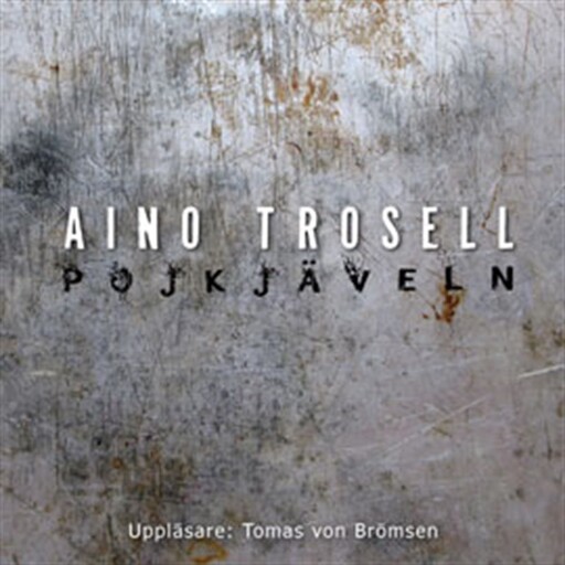 Pojkjäveln, Aino Trosell