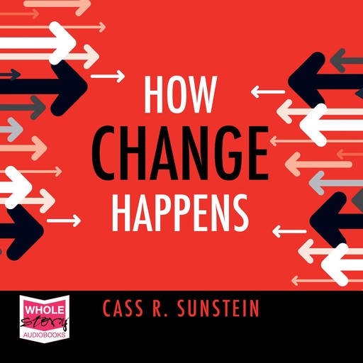 How Change Happens, Cass Sunstein