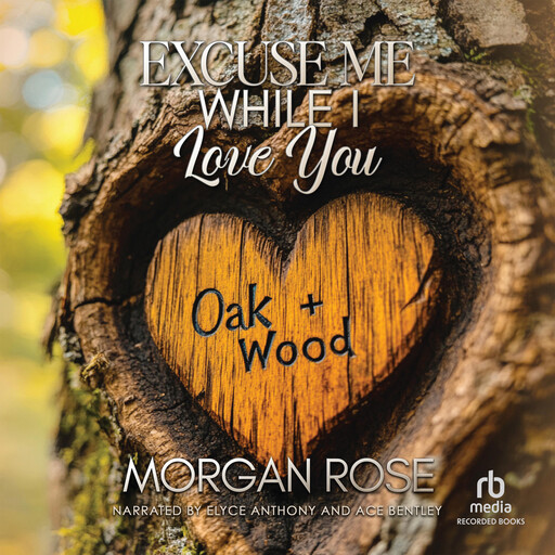Excuse Me While I Love You, Rose Morgan