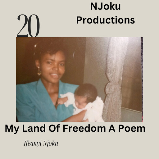 My Land of Freedom, Ifeanyi Njoku