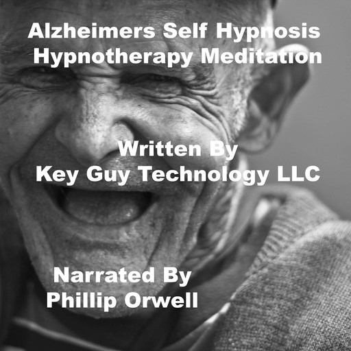 Alzheimers Self Hypnosis Hypnotherapy Meditation, Key Guy Technology LLC