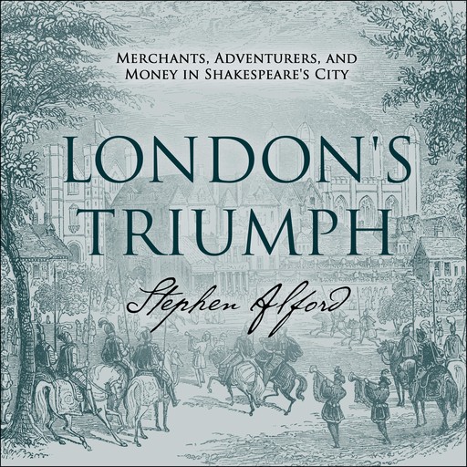 London's Triumph, Stephen Alford