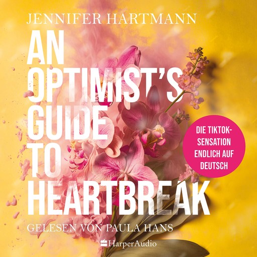 An Optimist's Guide to Heartbreak (ungekürzt), Jennifer Hartmann