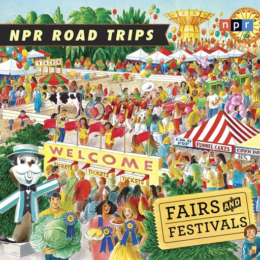 NPR Road Trips: Fairs and Festivals, NPR
