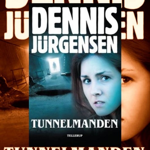 Tunnelmanden, Dennis Jürgensen