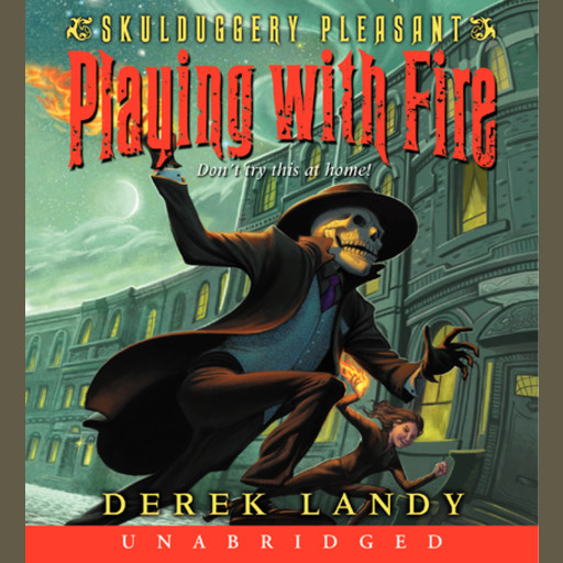 Skulduggery Pleasant: Playing with Fire, Derek Landy