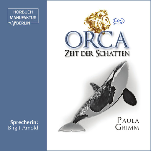 Orca: Zeit der Schatten (Ungekürzt), Paula Grimm