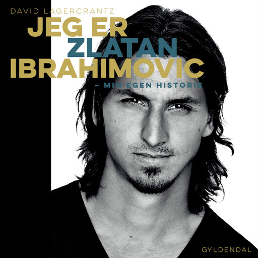 Jeg er Zlatan Ibrahimovic, David Lagercrantz