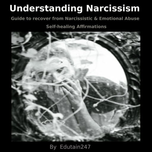 Understanding Narcissism, Edutain247