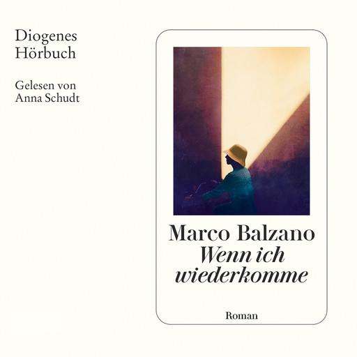 Wenn ich wiederkomme (Ungekürzt), Marco Balzano