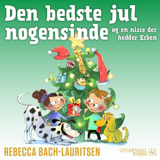 Den bedste jul nogensinde - og en nisse der hedder Esben, Rebecca Bach-Lauritsen