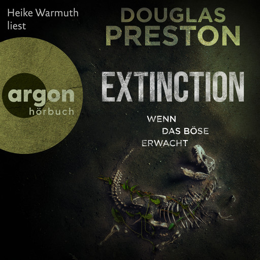 Extinction. Wenn das Böse erwacht (Autorisierte Lesefassung), Douglas Preston