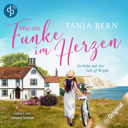 Wie ein Funke im Herzen - Verliebt auf der Isle of Wight (Ungekürzt), Tanja Bern