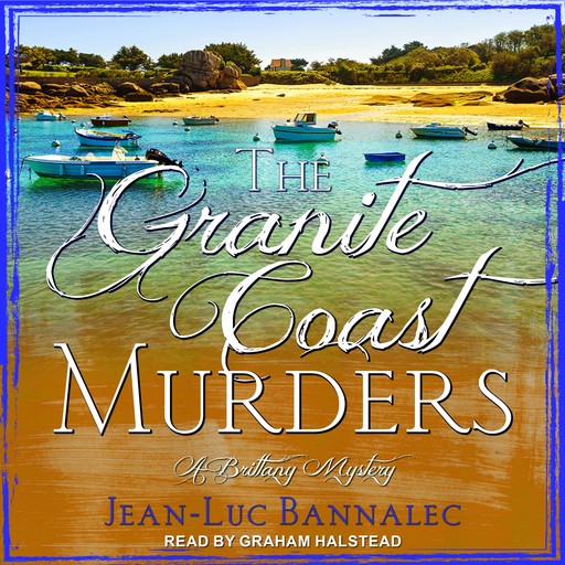 The Granite Coast Murders, Jean Luc Bannalec