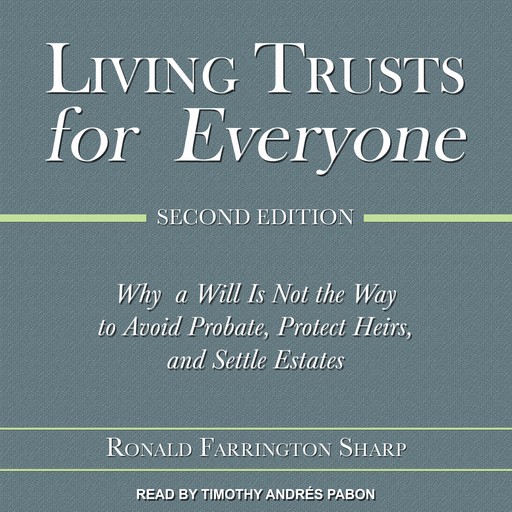Living Trusts for Everyone, Ronald Farrington Sharp