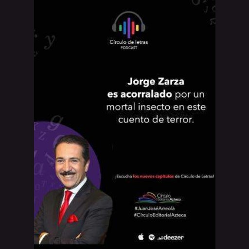 Podcast T1: La migala con Jorge Zarza, Círculo Editorial Azteca