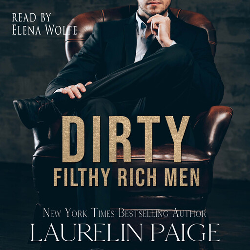 Dirty Filthy Rich Men, Laurelin Paige