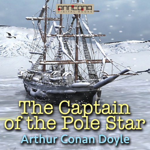 The Captain of the Pole Star, and Other Tales, Arthur Conan Doyle