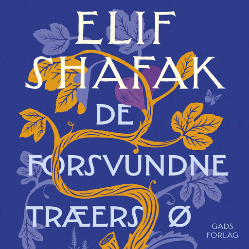 De forsvundne træers ø, Elif Shafak