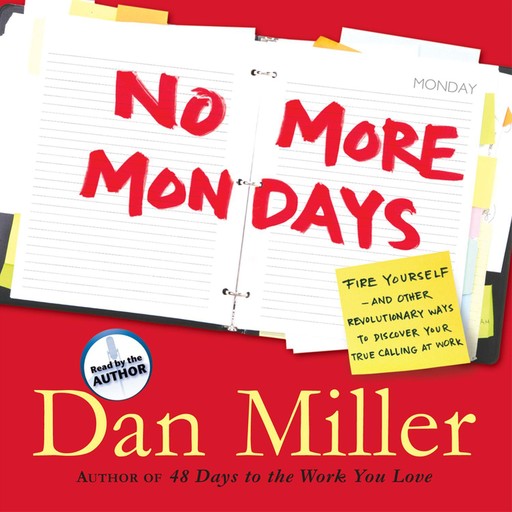 No More Mondays, Dan Miller