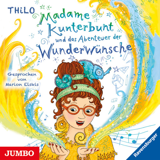 Madame Kunterbunt und das Abenteuer der Wunderwünsche [Band 2], THiLO