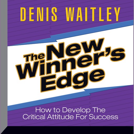 The New Winner's Edge, Denis Waitley