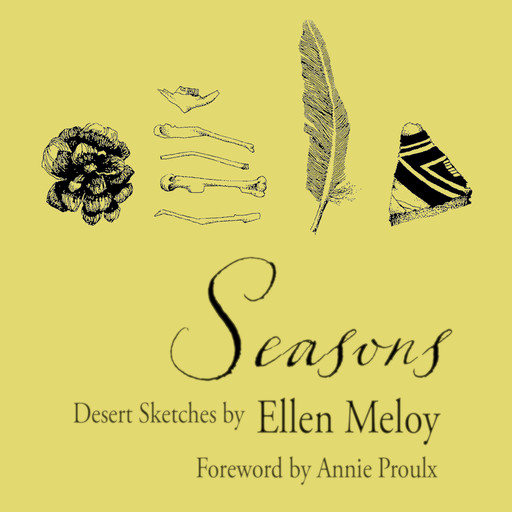Seasons: Desert Sketches, Ellen Meloy