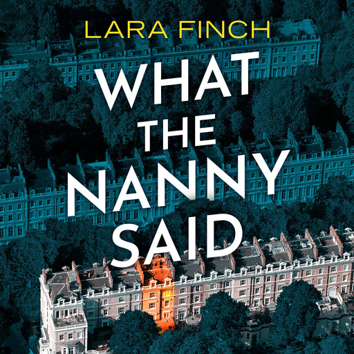 What the Nanny Said, Lara Finch