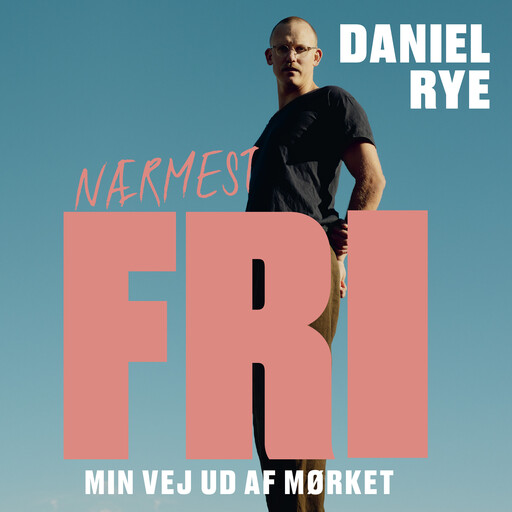 Nærmest fri, Daniel Rye