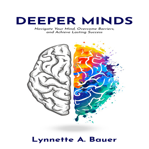 Deeper Minds, Lynnette A. Bauer