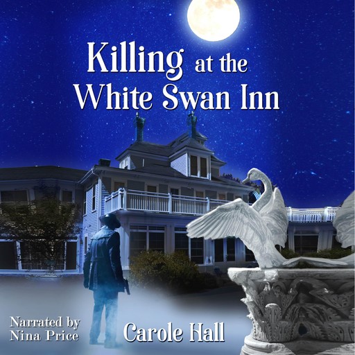 Killing at the White Swan Inn, Carole Hall