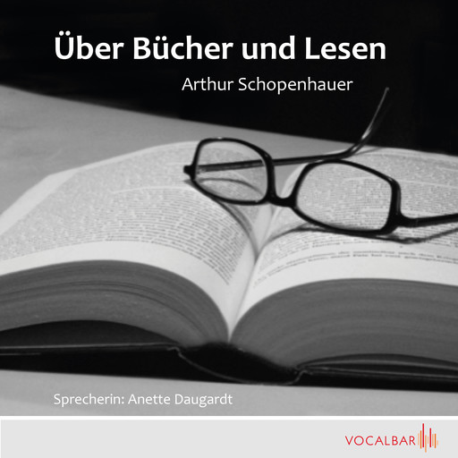 Über Lesen und Bücher, Arthur Schopenhauer