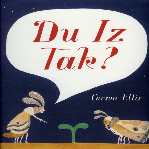 Du Iz Tak?, Carson Ellis