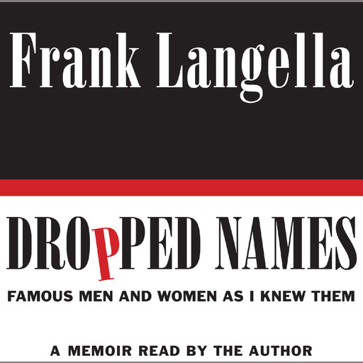 Dropped Names, Frank Langella