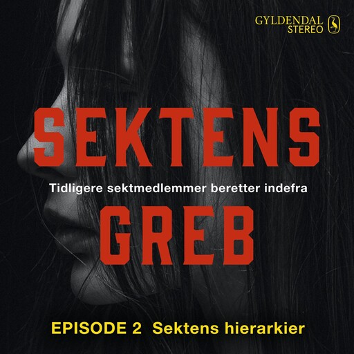 Sektens greb: Sektens hierarkier EP#2, Camilla Johnson