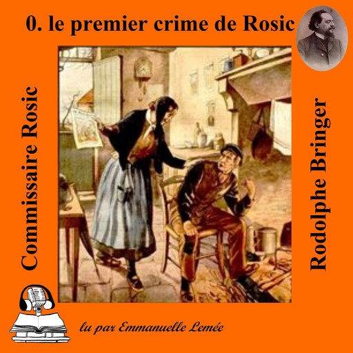 Le premier crime de Rosic, Rodolphe Bringer