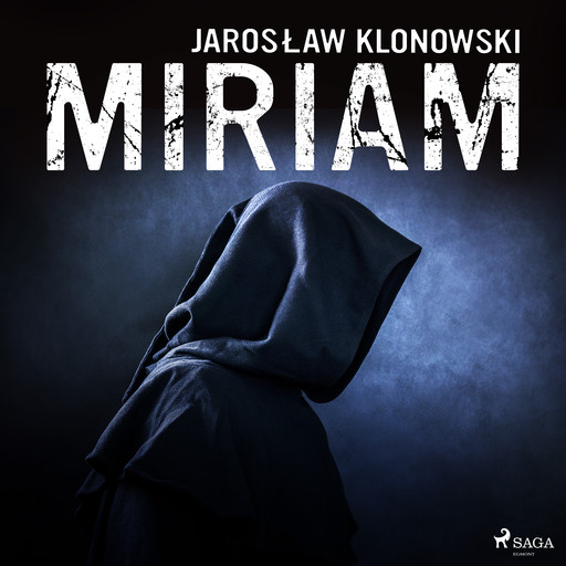 Miriam, Jarosław Klonowski