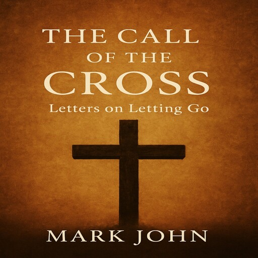 The Call of the Cross, John Mark