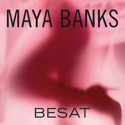 Besat, Maya Banks