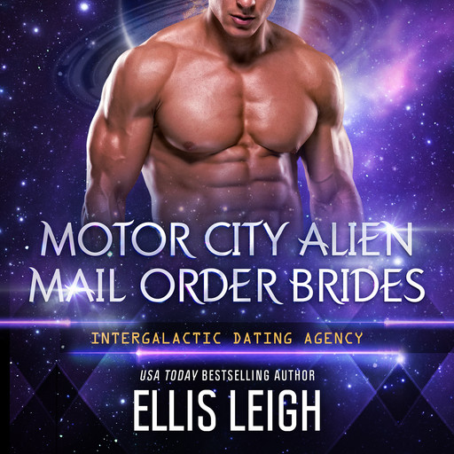 Motor City Alien Mail Order Brides Collection, Ellis Leigh
