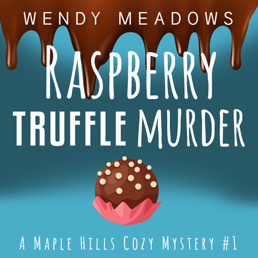 Raspberry Truffle Murder, Wendy Meadows
