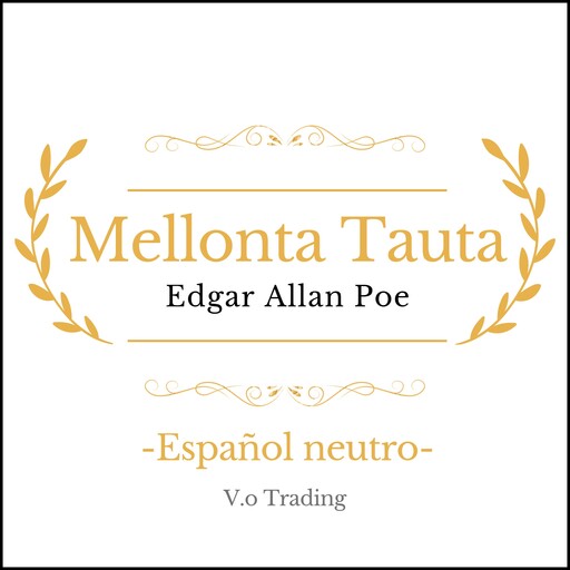 Mellonta Tauta, Edgar Allan Poe