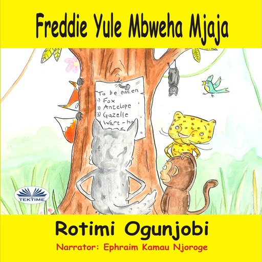 Freddie Yule Mbweha Mjaja, Rotimi Ogunjobi