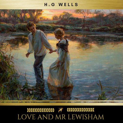 Love and Mr Lewisham, Herbert Wells