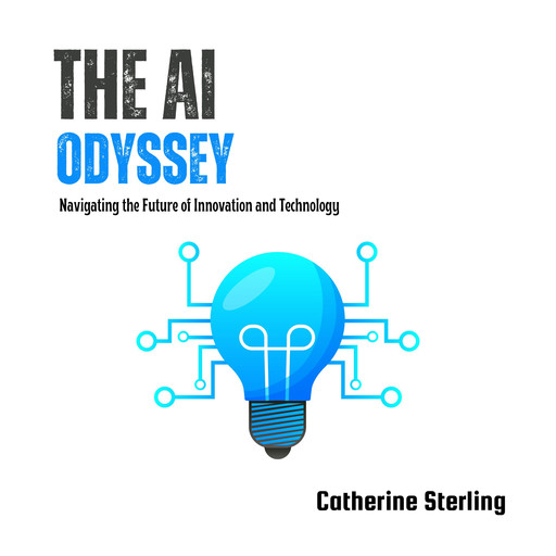 The AI Odyssey, Catherine Sterling