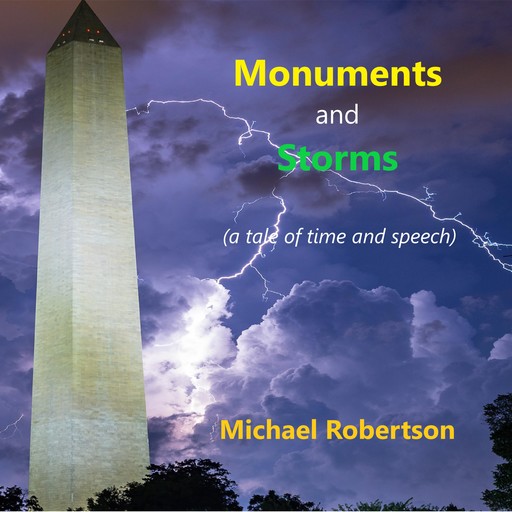 Monuments and Storms, Michael Robertson