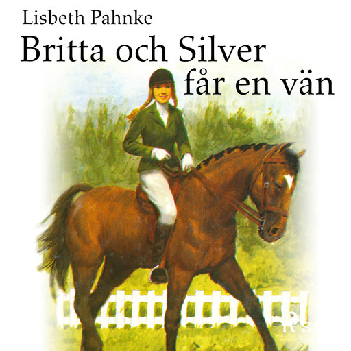 Britta och Silver får en vän, Lisbeth Pahnke