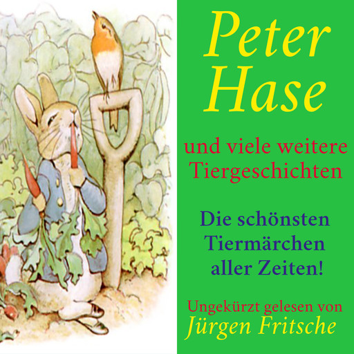 Peter Hase – und viele weitere Tiergeschichten, Beatrix Potter