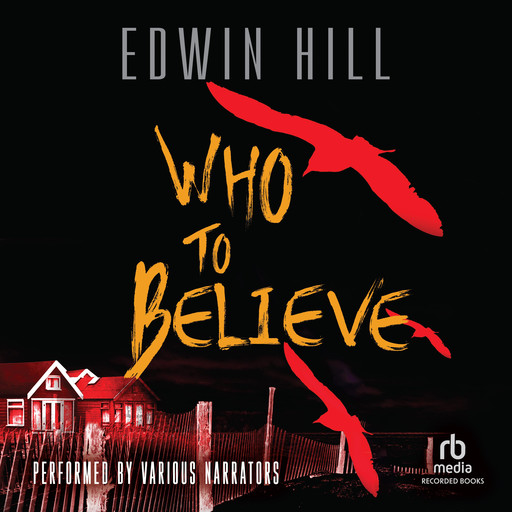 Who to Believe, Edwin Hill